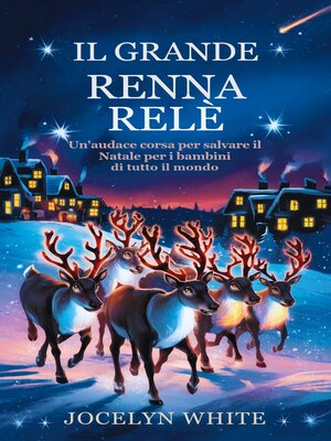 cover image of Il Grande Renna Relè